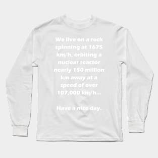 We Live On A Rock (Metric) - Light Text Long Sleeve T-Shirt